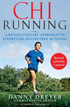 ChiRunning: A Revolutionary Approach to Effortless, Injury-Free Running