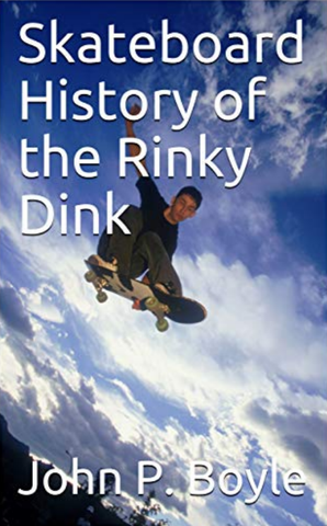 Skateboard History of the Rinky Dink