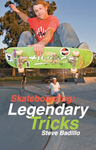 Skateboarding: Legendary Tricks