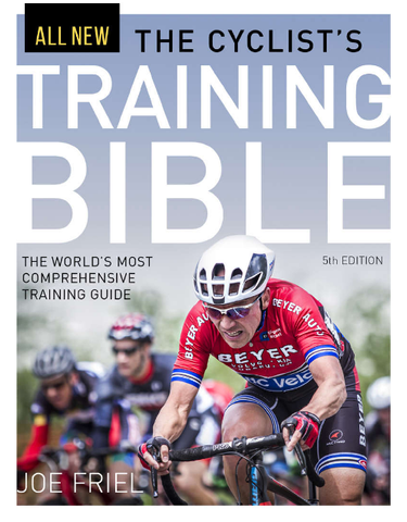 The Cyclist's Training Bible: The World's Most Comprehensive Training Guide